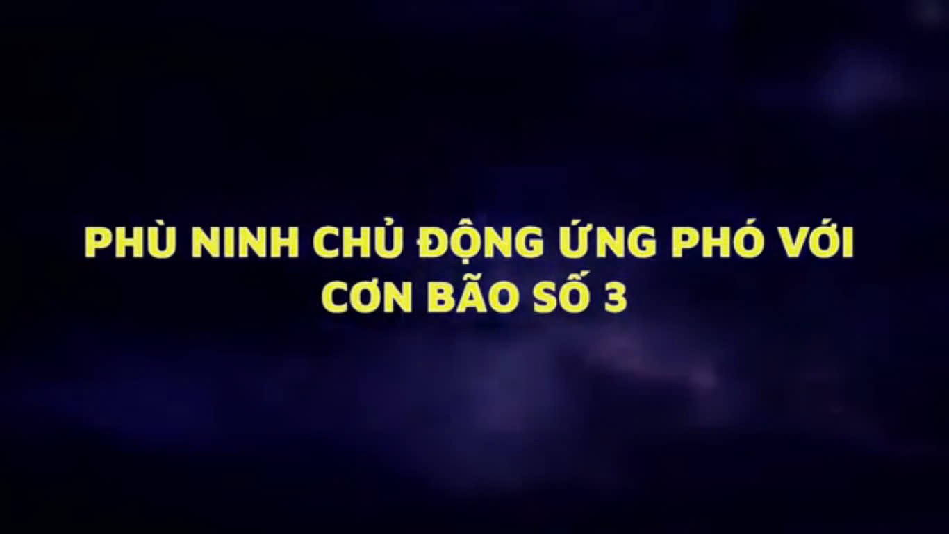 Phù Ninh chủ động ứng phó với cơn bão số 3